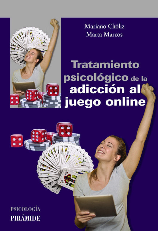 Tratamiento Psicológico De La Adicción Al Juego Online Libro