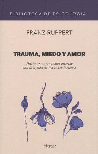 Trauma Miedo Y Amor Libro