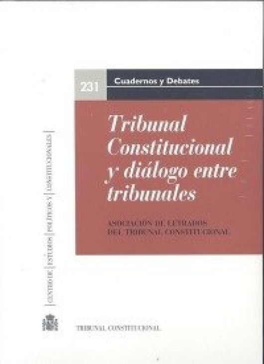 Tribunal Constitucional Y Dialogo En Re Tribunales Libro