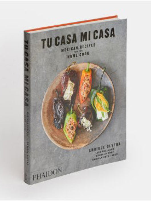 Tu Casa Mi Mexican Recipes For The Home Cook Libro