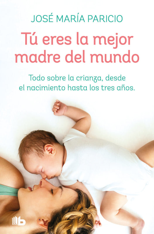 Tú Eres La Mejor Madre Del Mundo Libro