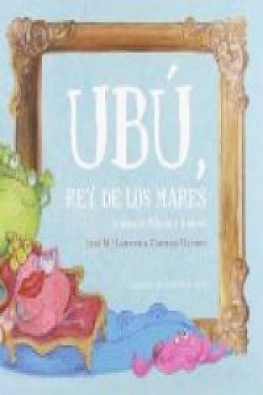 Ubú Rey De Los Mares Libro