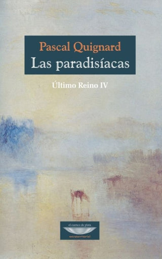 Ultimo Reino 4 Las Paradisiacas Libro
