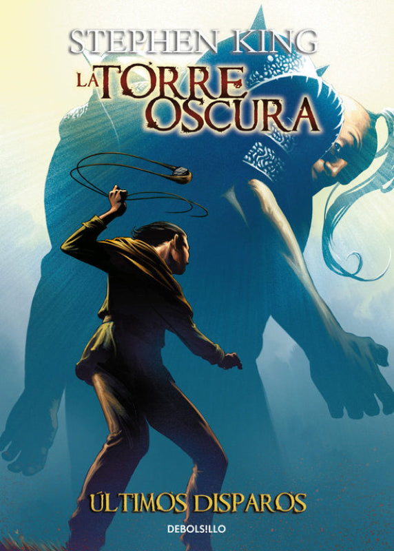 Últimos Disparos (La Torre Oscura [Cómic] 11) Libro