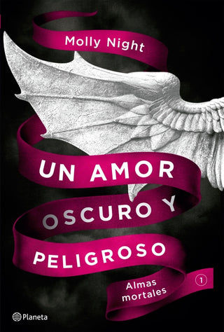 Un Amor Oscuro Y Peligroso. Almas Mortales Libro