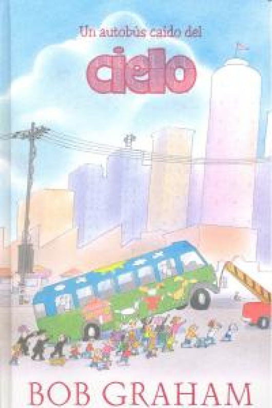 Un Autobús Ca¡do Del Cielo Libro