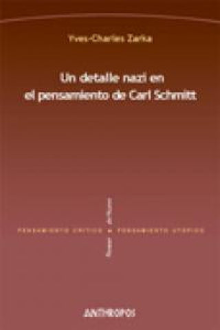 Un Detalle Nazi En El Pensamiento Carl Schmit Libro