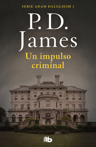 Un Impulso Criminal (Adam Dalgliesh 2) Libro