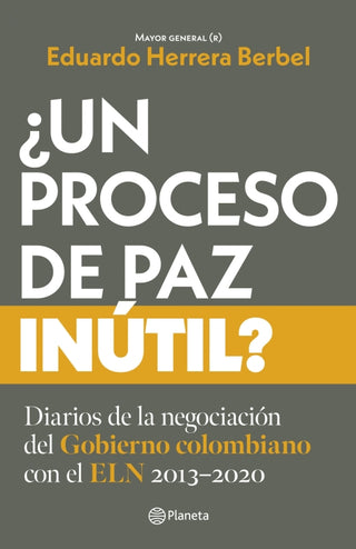 ¿un Proceso De Paz Inútil Libro
