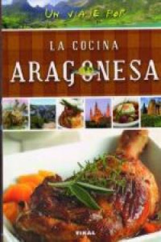 Un Viaje Por La Cocina Aragonesa Libro