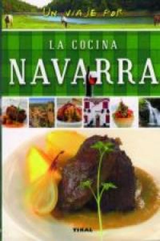 Un Viaje Por La Cocina Navarra Libro