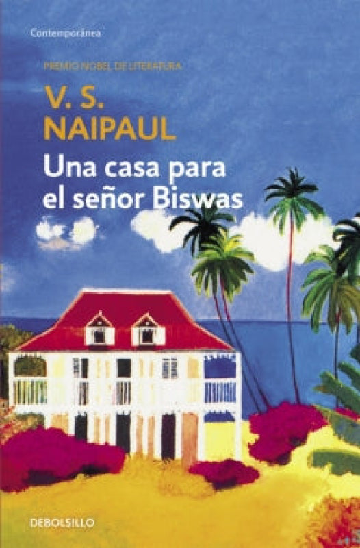 Una Casa Para El Señor Biswas Libro