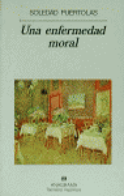 Una Enfermedad Moral Libro