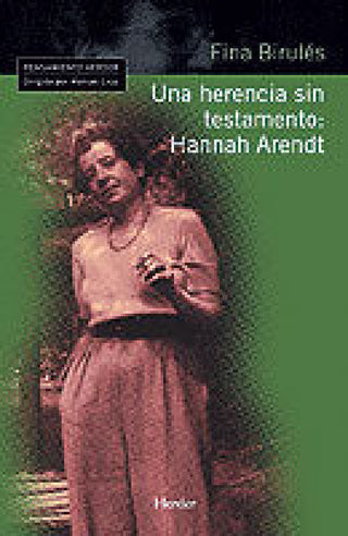 Una Herencia Sin Testamento: Hannah Arendt Libro