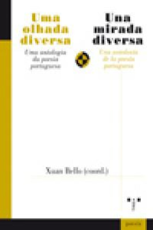 Una Mirada Diversa. Antología De La Poesía Portuguesa Libro