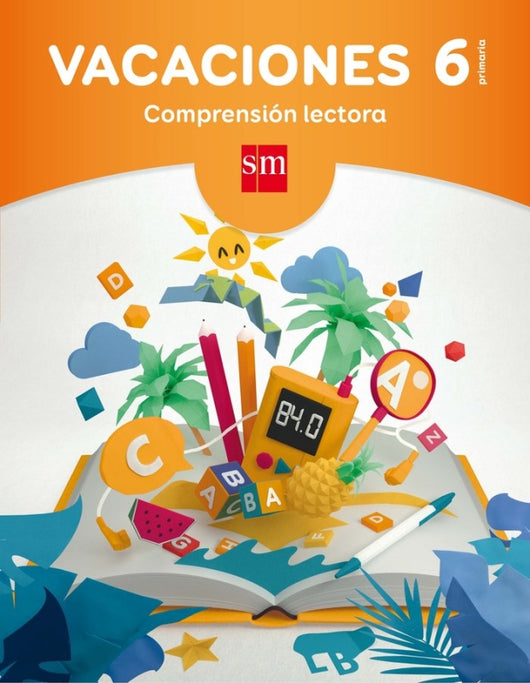 Vacaciones: Comprensión Lectora. 6 Educación Primaria Libro