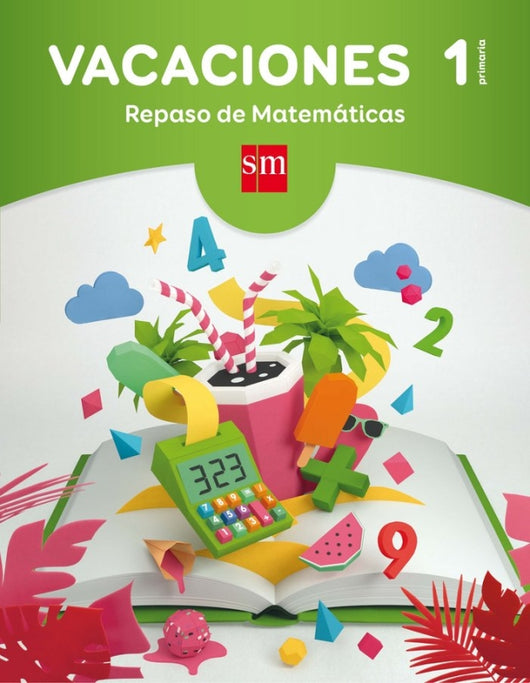 Vacaciones: Repaso De Matemáticas. 1 Educación Primaria Libro