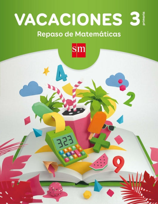 Vacaciones: Repaso De Matemáticas. 3 Educación Primaria Libro