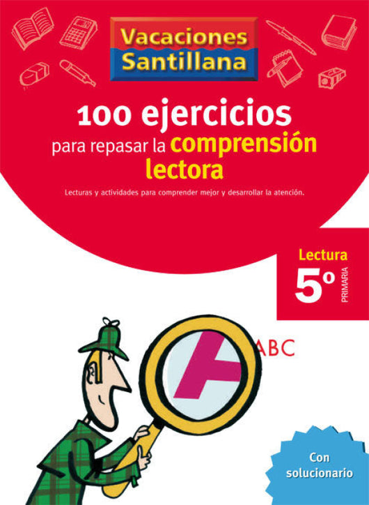 Vacaciones Santillana 5 Primaria 100 Ejercicio Para Mejorar La Comprension Lectora Libro