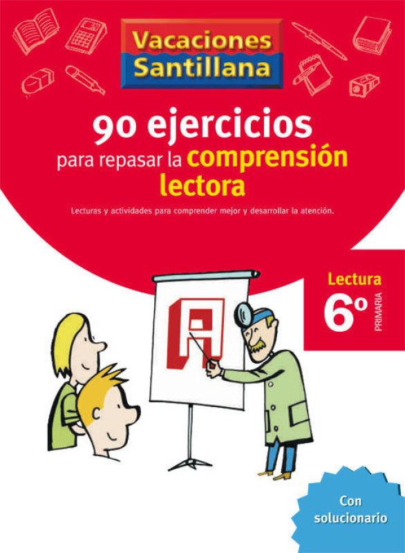 Vacaciones Santillana 6 Primaria 90 Ejercicios Para Mejorar La Comprension Lectora Libro