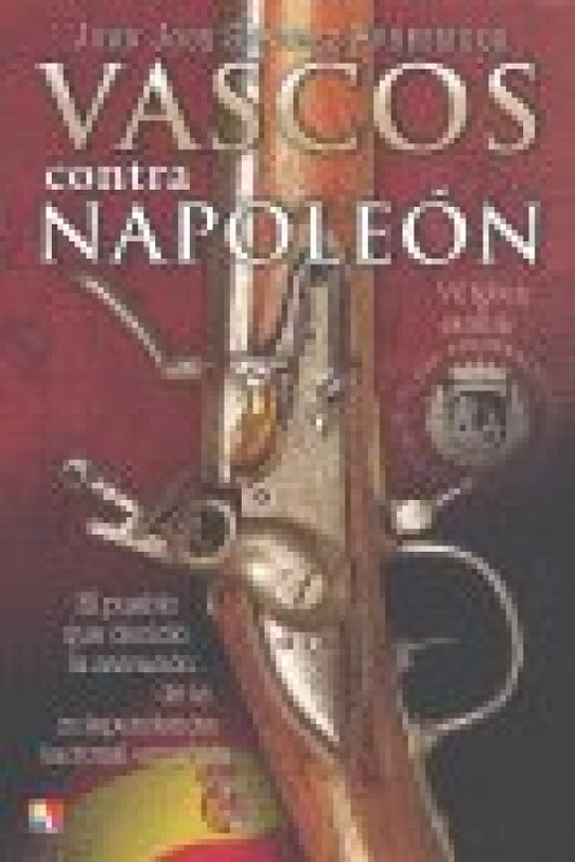 Vascos Contra Napoleon Libro