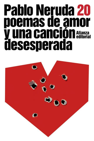 Veinte Poemas De Amor Y Una Canción Desesperada Libro