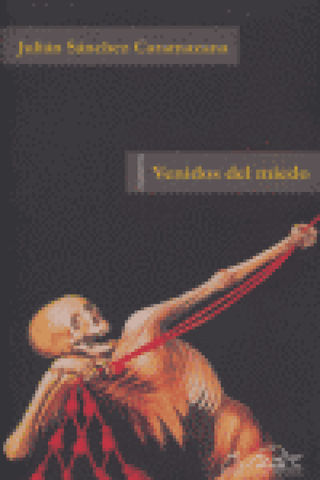 Venidos Del Miedo Libro