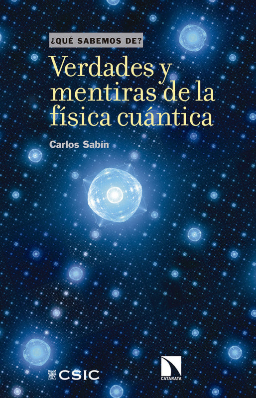 Verdades Y Mentiras De La Física Cuántica Libro