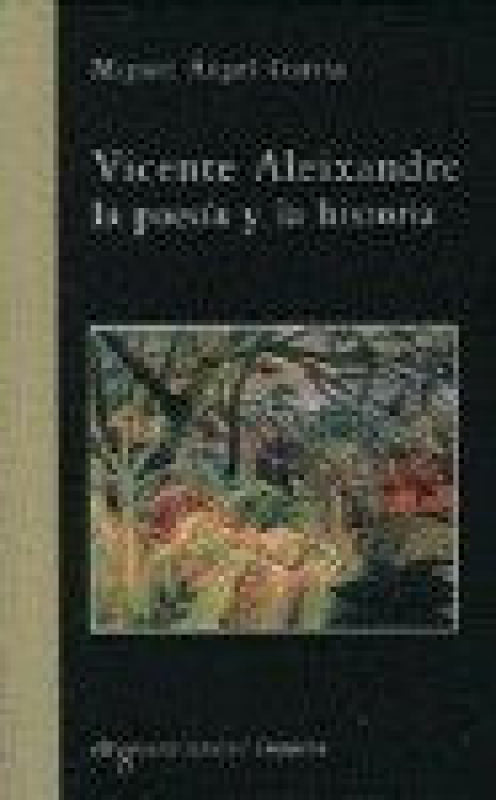 Vicente Aleixandre. La Poesia Y Hi Libro