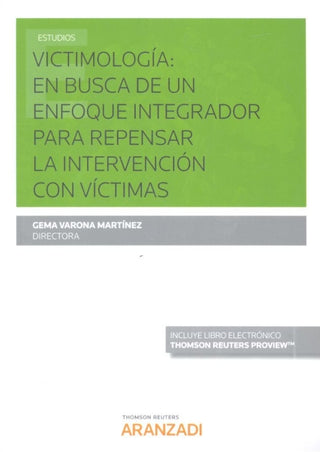 Victimología: En Busca De Un Enfoque Integrador Para Repensar La Intervención Con Víctimas (Papel +