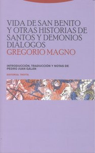 Vida De San Benito Y Otras Historias Santos Demonios. Diálogos Libro