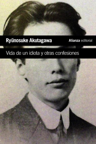 Vida De Un Idiota Y Otras Confesiones Libro
