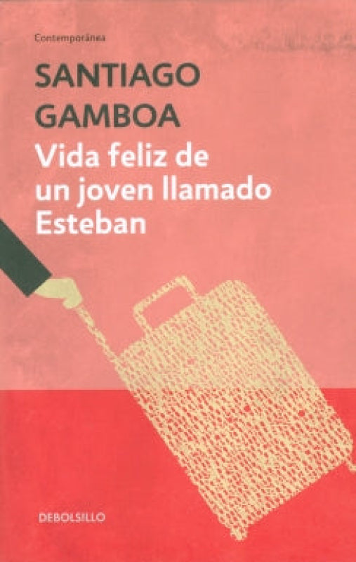 Vida Feliz De Un Joven Llamado Esteban Libro