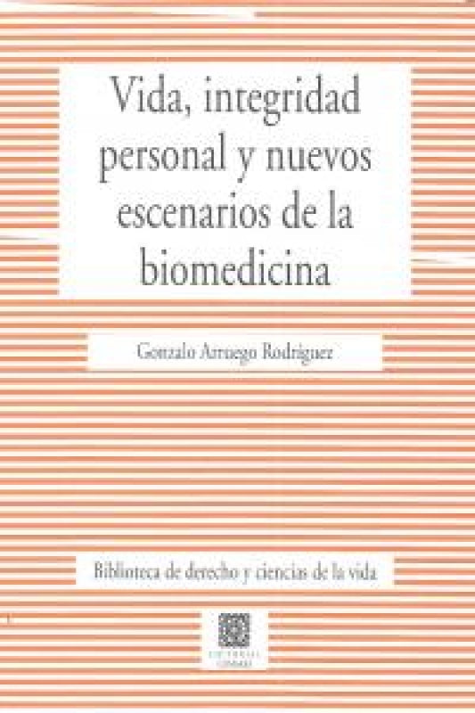 Vida Integridad Personal Y Nuevos Escenarios De La Biomedici Libro