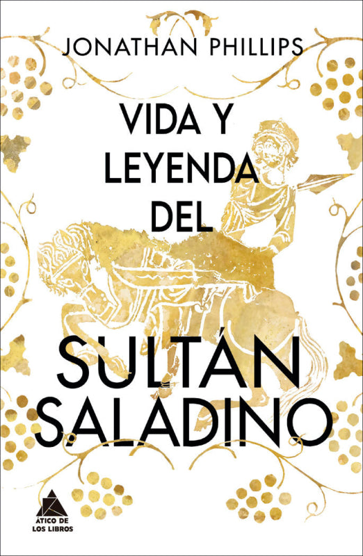 Vida Y Leyenda Del Sultan Saladino Libro