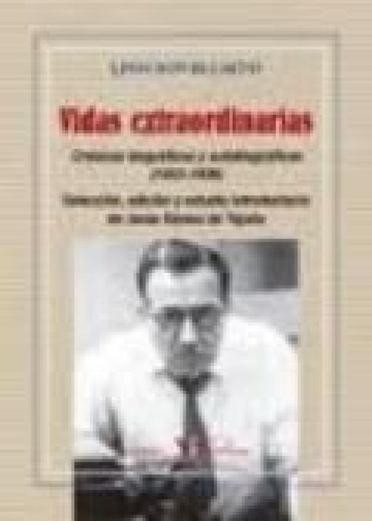 Vidas Extraordinarias. Crónicas Biográficas Y Autobiográficas (1933-1936) Libro