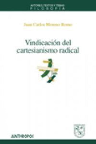 Vindicación Del Cartesianismo Radical Libro