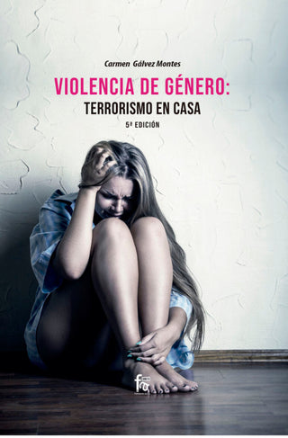 Violencia De Género: Terrorismo En Casa 5º Edición Libro