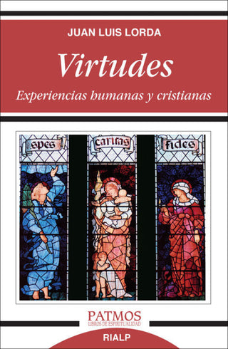 Virtudes. Experiencias Humanas Y Cristianas. Libro