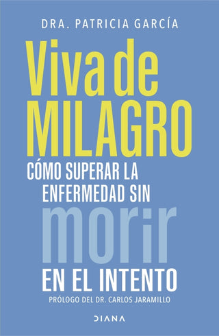 Viva De Milagro Libro