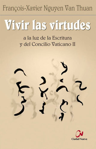 Vivir Las Virtudes A La Luz De Escritura Y Del Concilio Vaticano Ii Libro