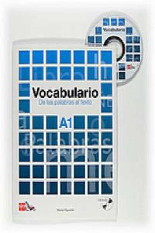 Vocabulario: De Las Palabras Al Texto. A1 Libro