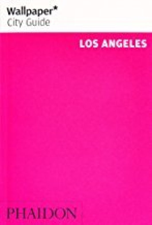 Wallpaper City Guide Los Angeles. Libro