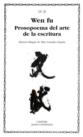 Wen Fu. Prosopoema Sobre El Arte De La Escritura Libro