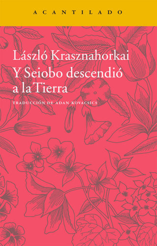 Y Seiobo Descendió A La Tierra Libro