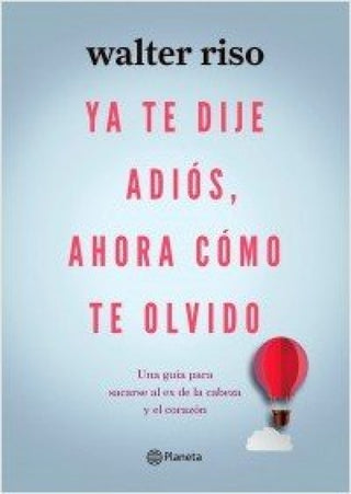 Ya Te Dije Adiós Ahora Cómo Olvido Libro
