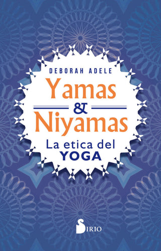 Yamas Y Niyamas Libro
