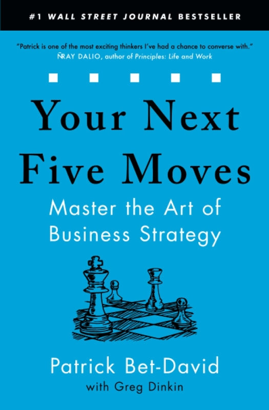 Your Next Five Moves: Master The Art Of Business Strategy Libro