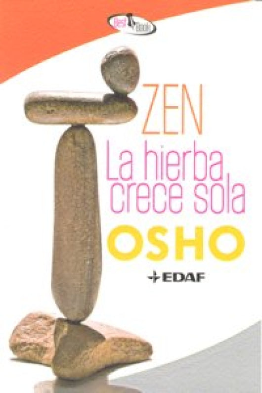 Zen. La Hierba Crece Sola Libro